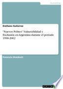 libro Nuevos Pobres . Vulnerabilidad Y Exclusión En Argentina Durante El Período 1990 2002